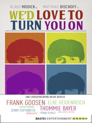 cover image of We'd love to turn you on